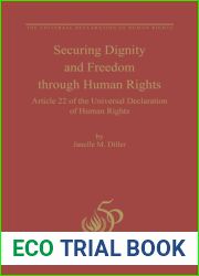 Securing Dignity and Freedom Through Human Rights: Article 22 of the Universal Declaration of Human Rights (The Universal Declaration of Human Rights, 3)