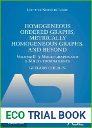 Homogeneous Ordered Graphs, Metrically Homogeneous Graphs, and Beyond: Volume 2, 3-Multi-graphs and 2-Multi-tournaments (Lecture Notes in Logic, Series Number 54)