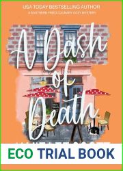 A Dash of Death: Southern Fried Cozy Culinary Mystery