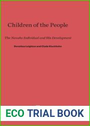 Children of the People: The Navaho Individual and His Development