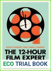 The 12-Hour Film Expert: Everything You Need to Know about Movies