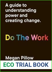 Do The Work: A guide to understanding power and creating change.