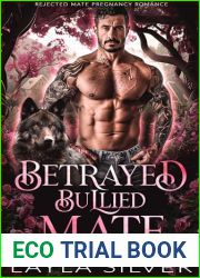 Betrayed Bullied Mate: Rejected Mate Pregnancy Romance (Rosecreek Special Ops Wolves Book 1)