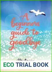 A Beginner|s Guide to Goodbye