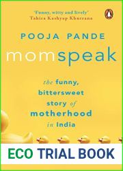 Momspeak: The Funny, Bittersweet Story of Motherhood in India