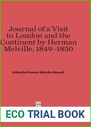 Journal of a Visit to London and the Continent by Herman Melville, 1849-1850