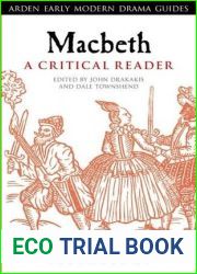 Macbeth: A Critical Reader (Arden Early Modern Drama Guides)