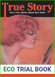 True Story: How a Pulp Empire Remade Mass Media