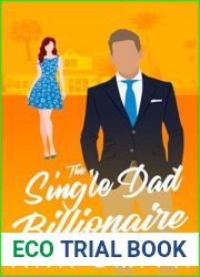 The Single Dad Billionaire: Small Town Friends to Lovers Clean Romance
