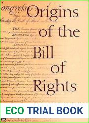 Origins of the Bill of Rights (Yale Contemporary Law Series)