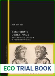 Xenophon|s Other Voice: Irony as Social Criticism in the 4th Century BCE
