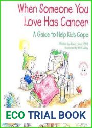 When Someone You Love Has Cancer: A Guide to Help Kids Cope
