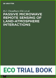 Passive Microwave Remote Sensing of Land-Atmosphere Interactions: [ESA NASA International Workshop, Held at Saint Lary (France) from January 11-15, 1993]