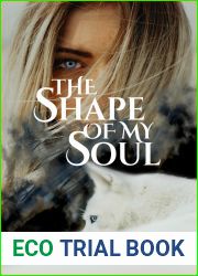 The Shape of My Soul