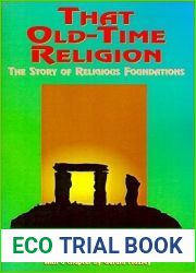 That Old-Time Religion: The Story of Religious Foundations