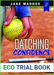 Catching Confidence (Jake Maddox JV Girls)