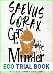 Saevus Corax Gets Away with Murder (Corax Trilogy #3)