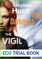The Darkness of the Vigil: Book 1 of The Vigil