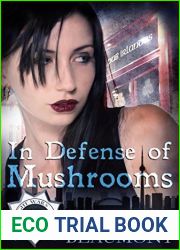 In Defense of Mushrooms (Evie Cappelli)