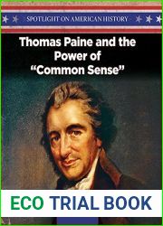 Thomas Paine and the Power of Common Sense (Spotlight on American History, 12)
