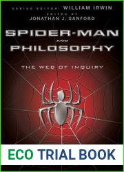 Spider-Man and Philosophy: The Web of Inquiry
