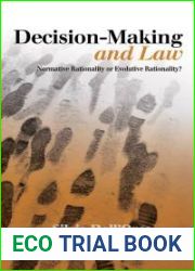 Decision-Making and Law: Normative Rationality or Evolutive Rationality?