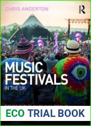 Music Festivals in the UK: Beyond the Carnivalesque (Ashgate Popular and Folk Music Series)
