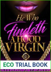 He Who Findeth A Hood Virgin: An African American Romance