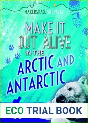 Make It Out Alive in the Arctic and Antarctic (Makerspace Survival)