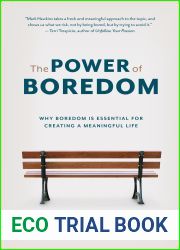 The Power of Boredom: Why Boredom is Essential for Creating a Meaningful Life