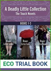 A Deadly Little Collection: The Touch Novels: Collecting Deadly Little Secret, Deadly Little Lies, and Deadly Little Games (A Touch Novel)