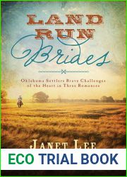 Land Run Brides: Oklahoma Settlers Brave Challenges of the Heart in Three Romances (Romancing America)