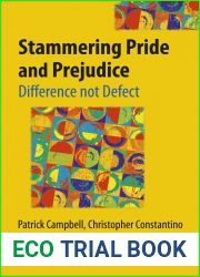 Stammering Pride and Prejudice: Difference not Defect