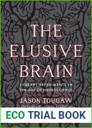 The Elusive Brain: Literary Experiments in the Age of Neuroscience