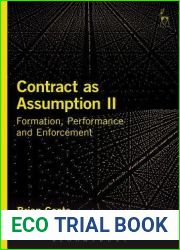 Contract as Assumption II: Formation, Performance and Enforcement