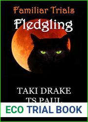 Familiar Trials - Fledgling (Federal Witch: Familiar Magic, #2)