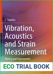 Vibration, Acoustics and Strain Measurement: Theory and Experiments