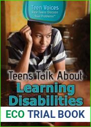 Teens Talk About Learning Disabilities and Differences (Teen Voices: Real Teens Discuss Real Problems)