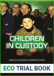 Children in Custody: Anglo-Russian Perspectives