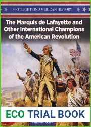 The Marquis de Lafayette and Other International Champions of the American Revolution