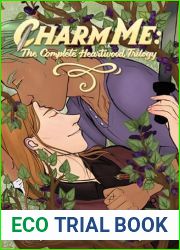 Charm Me (The Complete Heartwood Trilogy): A Sweet MM Urban Fantasy Romance (The Heartwood Trilogy)