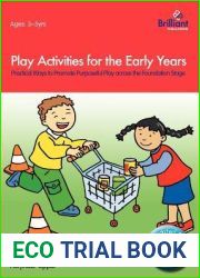 Play Activities for the Early Years - Practical Ways to Promote Purposeful Play across the Foundation Stage