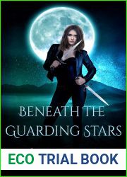 Beneath the Guarding Stars (Mortality, #2)