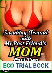 Sneaking Around With My Best Friend|s Mom - Part Two