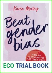 Beat Gender Bias: How to play a better part in a more inclusive world