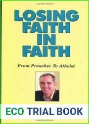 Losing Faith in Faith: From Preacher to Atheist
