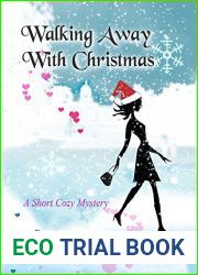 Walking Away With Christmas: A Short Cozy Mystery (Garland Creek Book 1)