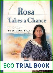 Rosa Takes a Chance: Mexican Immigrants in the Dust Bowl Years (1935) (Sisters in Time #21)
