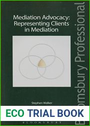 Mediation Advocacy: Representing Clients in Mediation