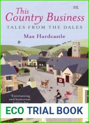This Country Business: Tales from the Dales
